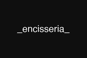 _encisseria_